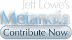 Support Jeff Lowe's Metanoia