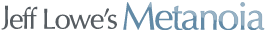 Jeff Lowe's Metanoia logo