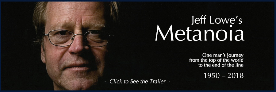 Metanoia - a fundemental change of thinking; a transformative change of heart. See the Trailer.